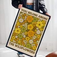 You Belong Among the Wildflowers – Retro Botanical Wall Art
