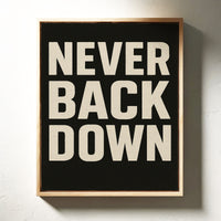 Never Back Down Grit Typography Poster