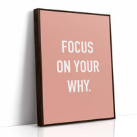 Focus On Your Why Minimalist Quote Print