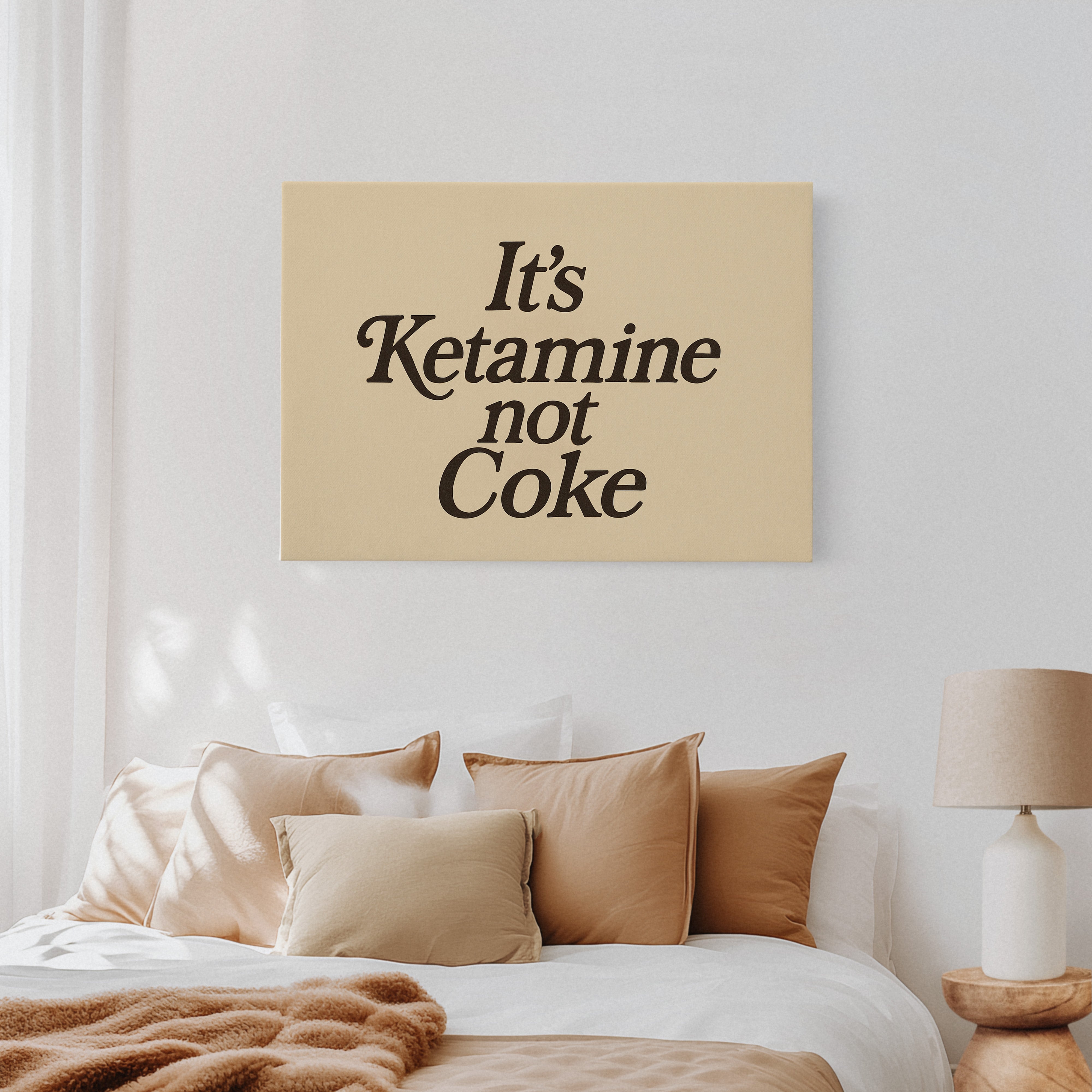 It’s Ketamine Not Coke Bold Quote Print
