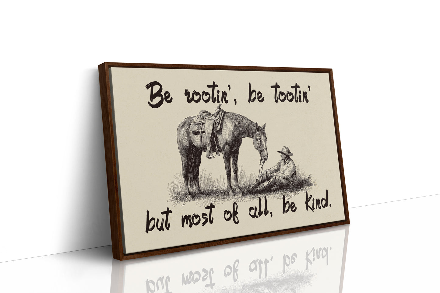 Be Rootin Be Tootin Be Kind
