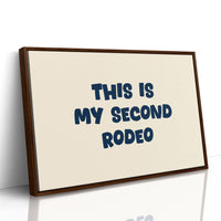 This Is My Second Rodeo