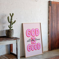 God Is Good (Always)