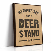 My Family Tree Has a Deer Stand In It — Wood