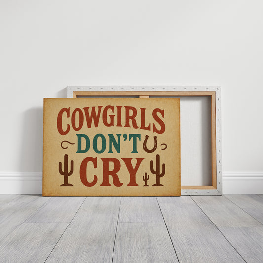 Cowgirls Don’t Cry Western Print
