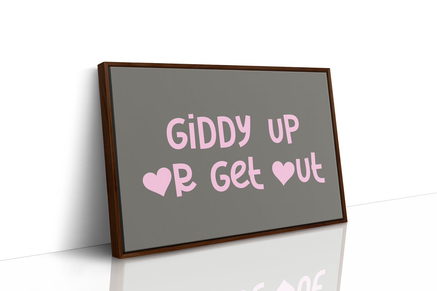 Giddy Up or Get Out Western Wall Art