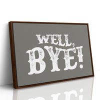 Well Bye Western Quote Wall Art