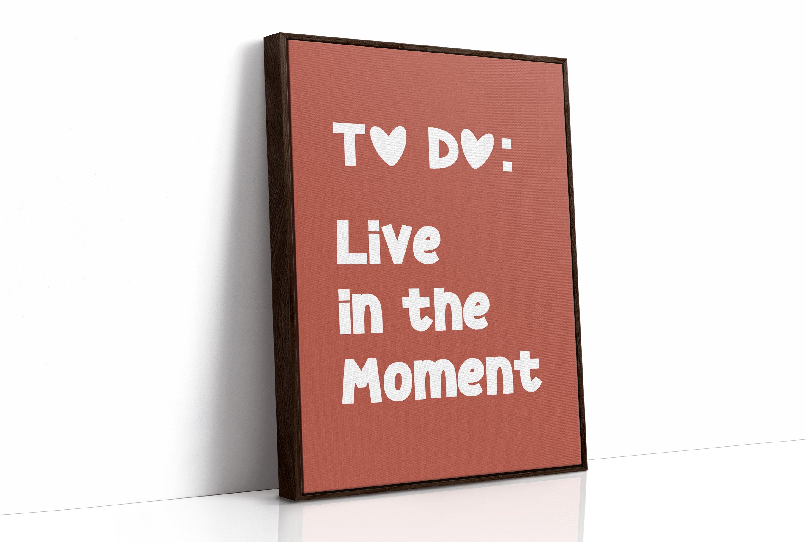 To Do Live In The Moment Quote Print