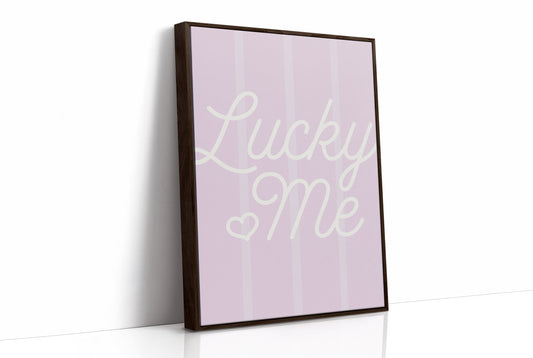 Lucky Me, and I Know It