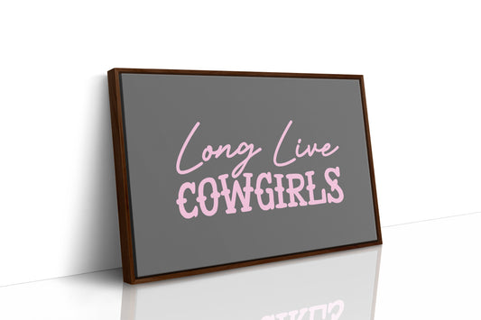 Long Live Cowgirls Western Wall Art