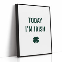 Today I'm Irish