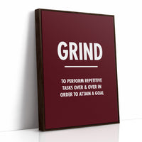 Grind Repetitive Tasks Goal Motivation Quote Print