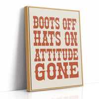 Boots Off, Attitude Gone