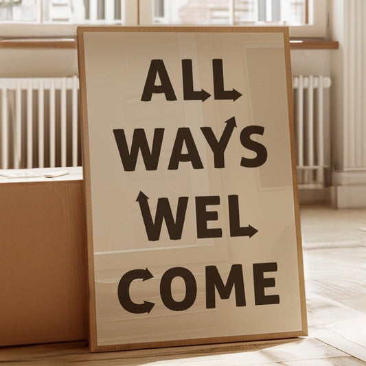 All Ways Welcome Modern Typography Print