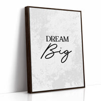 Dream Big Inspirational Typography Quote Print