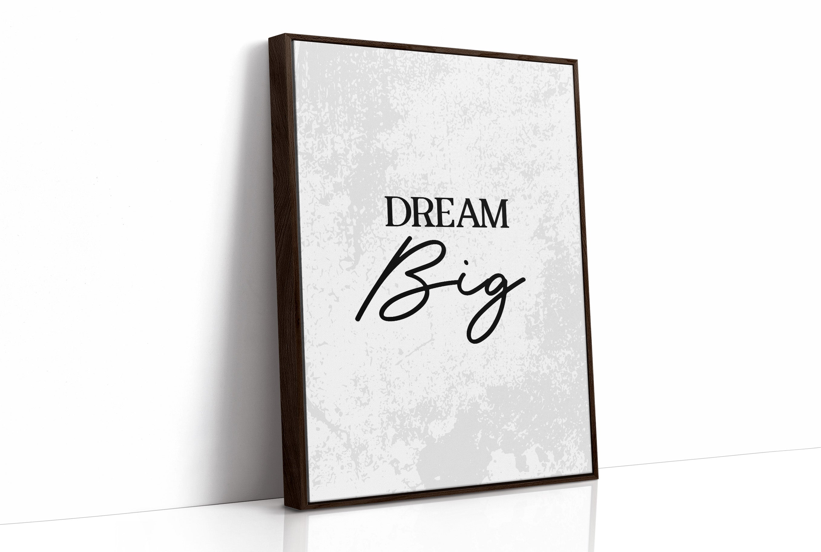 Dream Big Inspirational Typography Quote Print