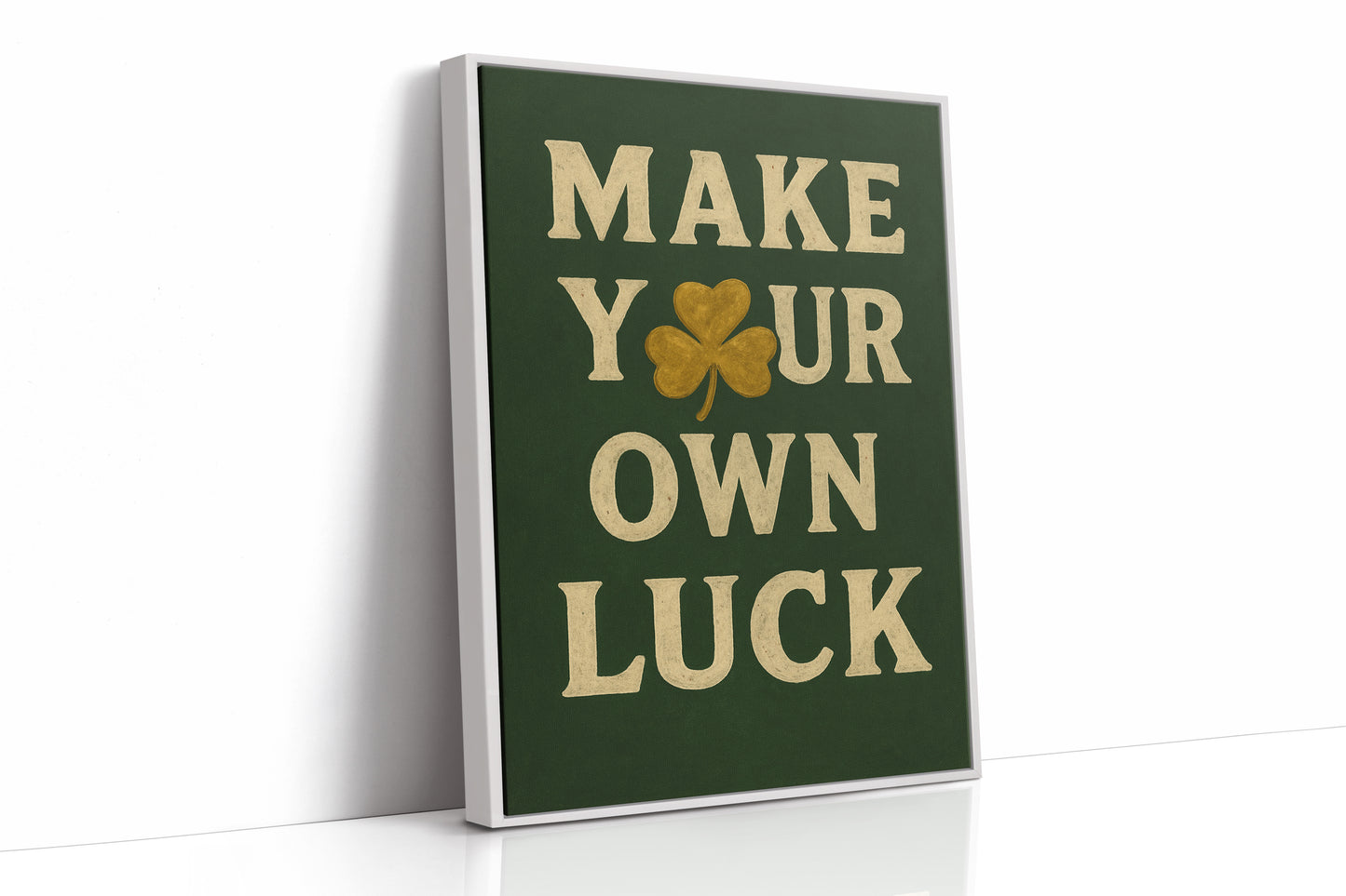 Make Your Own Luck Shamrock Print