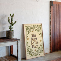 This Must Be The Place – Whimsical Nature Quote Print