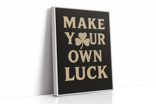 Make Your Own Luck Shamrock Poster Black