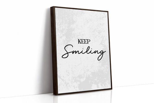 Keep Smiling Script Quote