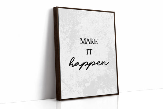 Make It Happen Script Quote