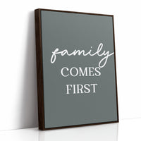 Family Comes First Quote