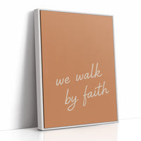 We Walk by Faith Terracotta Print