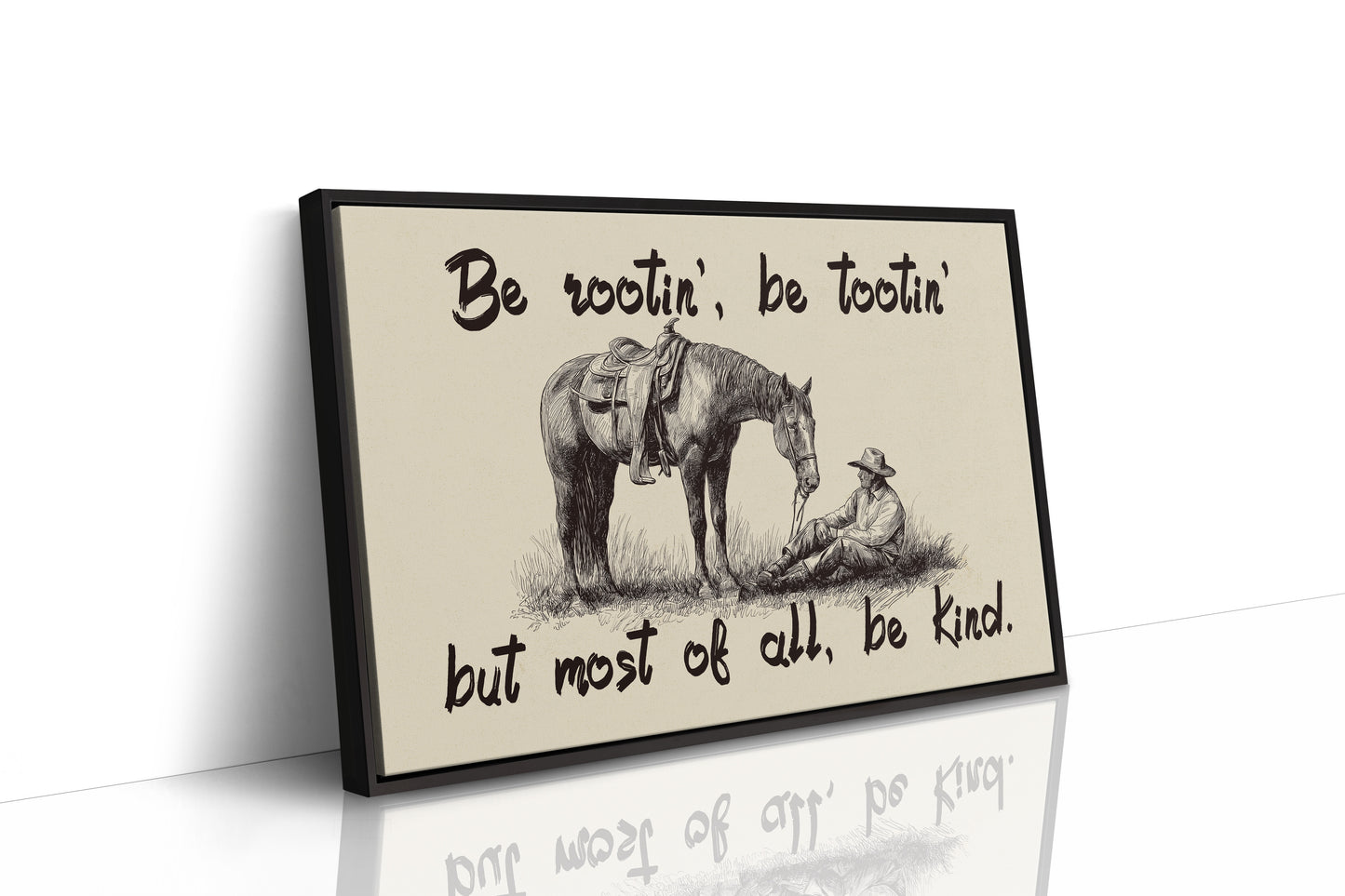Be Rootin Be Tootin Be Kind
