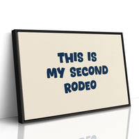 This Is My Second Rodeo