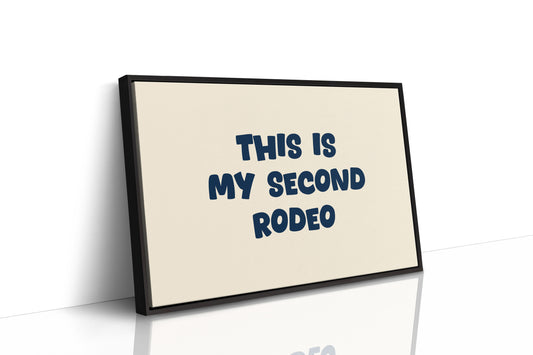 This Is My Second Rodeo