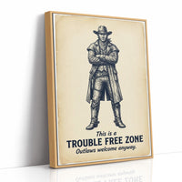 Trouble Free Zone: Outlaws Welcome Anyway