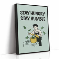 Stay Hungry Stay Humble Hustle Art