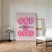 God Is Good (Always)