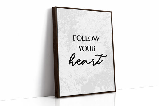 Follow Your Heart Quote