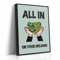 All In on Your Dreams Cash Art