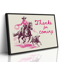 Thanks for Coming Western Cowgirl Art