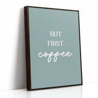 But First Coffee Quote