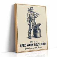 Hard Work Household: Rest Is Pending