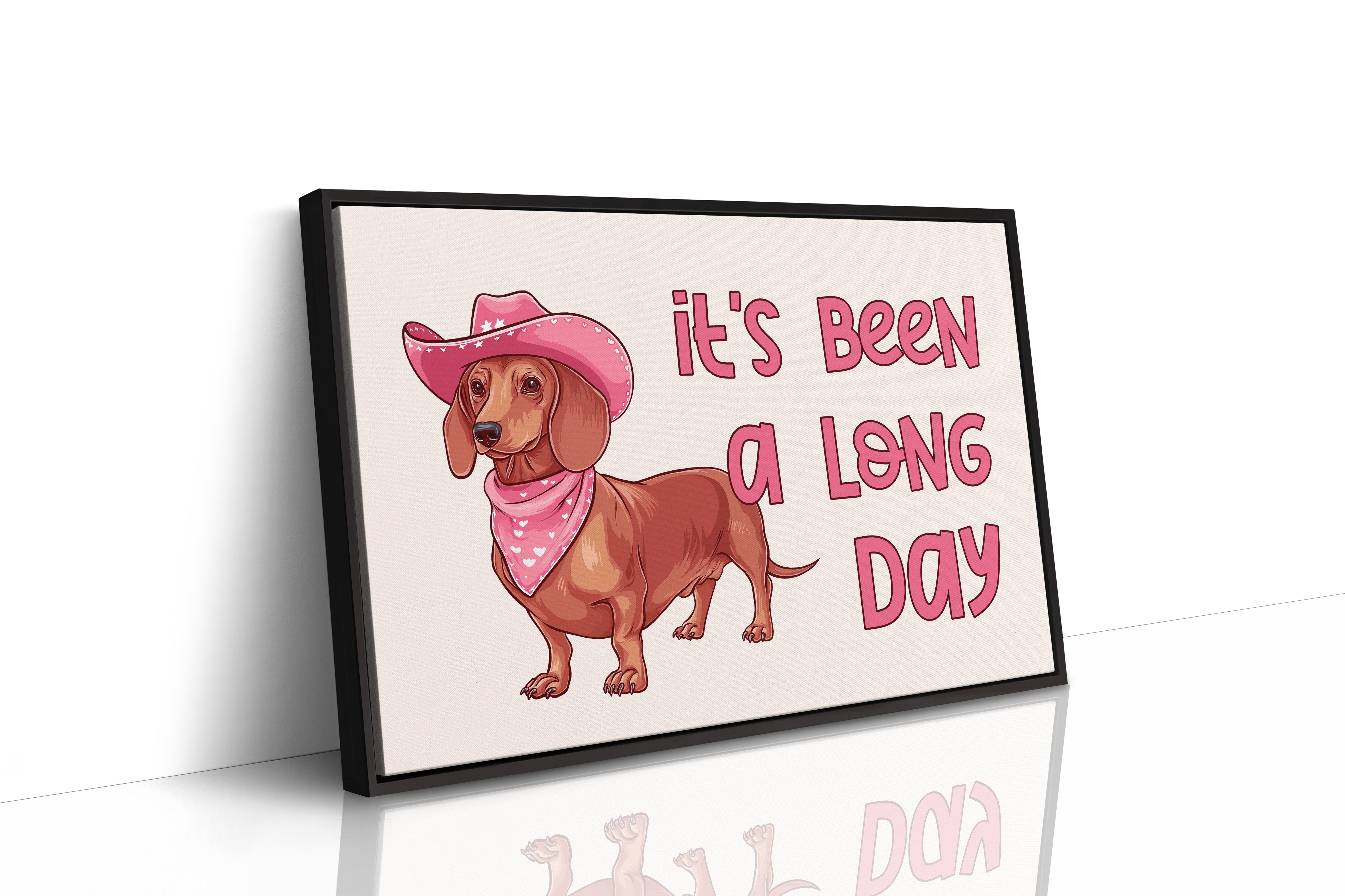 Its Been a Long Day Cowgirl Dachshund