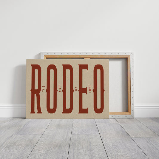This Ain’t My First Rodeo Red Poster