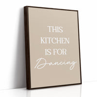 This Kitchen Is For Dancing Quote