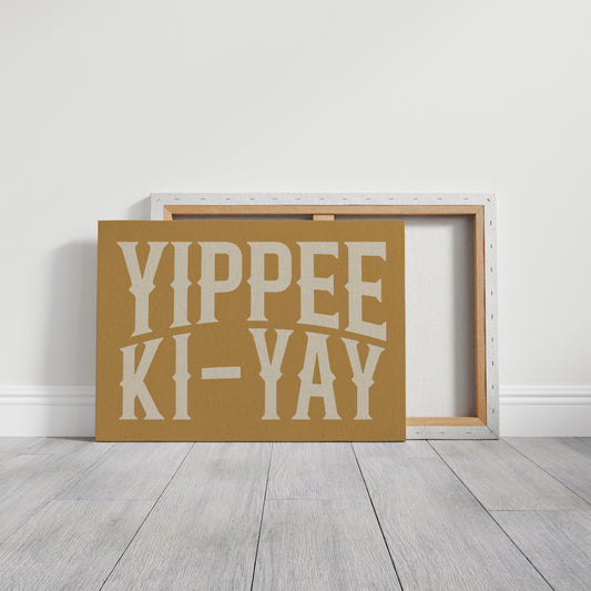 Yippee Ki-Yay Rustic Gold Western Print