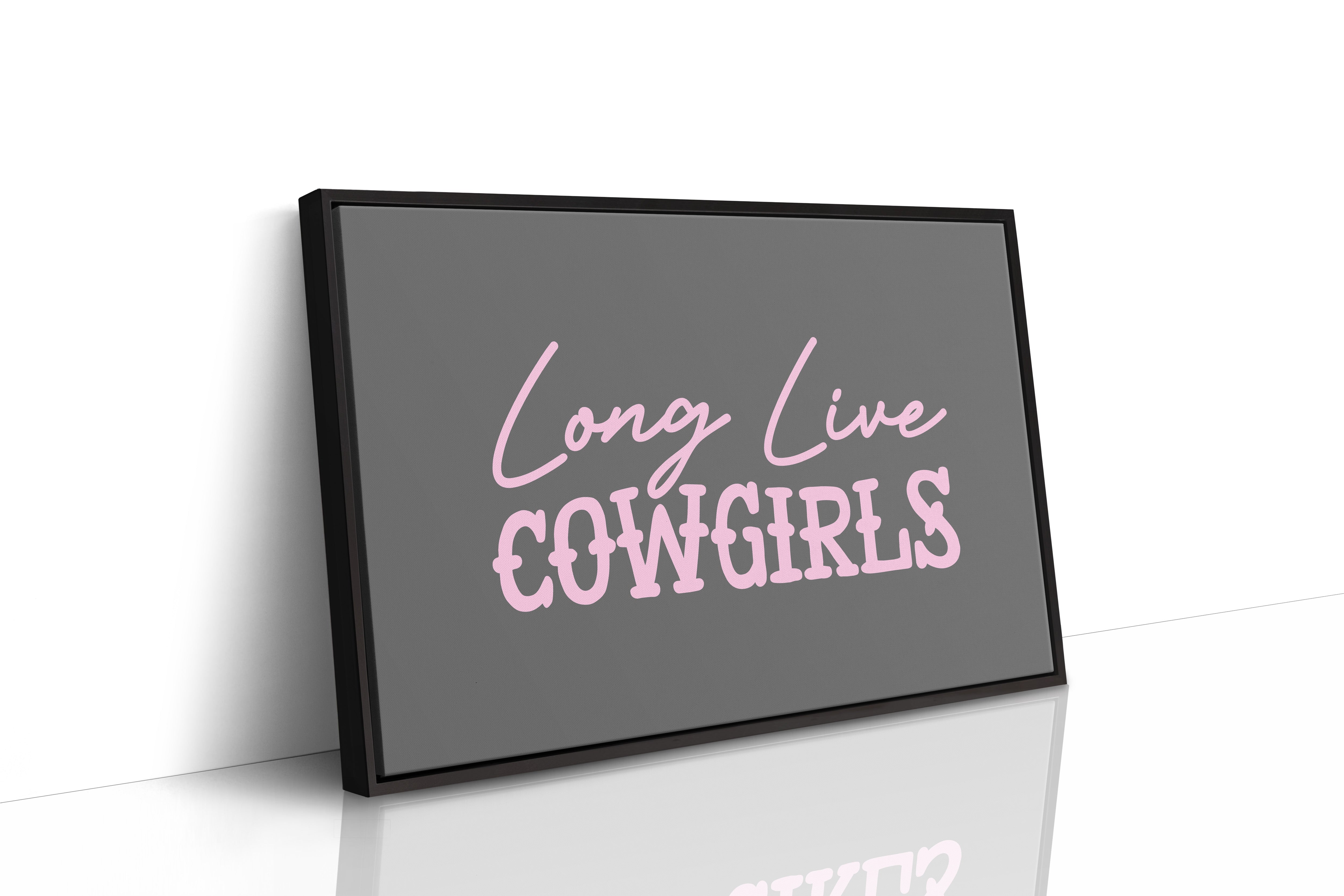 Long Live Cowgirls Western Wall Art