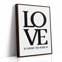Love Is Where The Home Is Typography Print