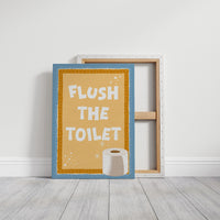Flush the Toilet