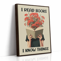 I Read Books I Know Things Reader Quote Art