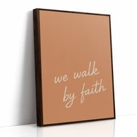 We Walk by Faith Terracotta Print