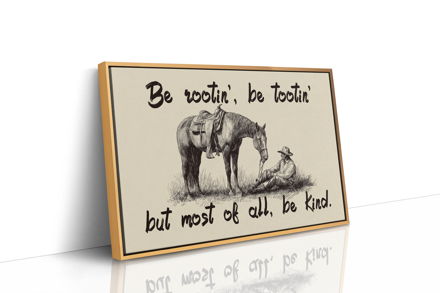 Be Rootin Be Tootin Be Kind