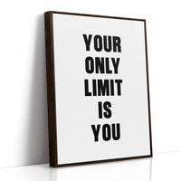 Your Only Limit Is You