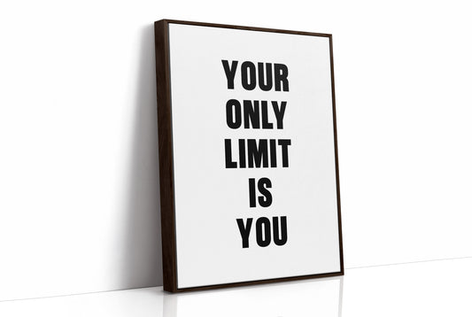 Your Only Limit Is You